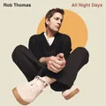 Rob Thomas - All Night Days - Out 09-05-25