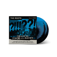 The Roots - The Roots Come Alive Too: DYWM30 Live at Blue Note NYC! -  [2LP Blue &amp; Black - A Side B Side effect]