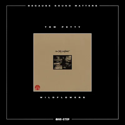 Tom Petty - Wildflowers - Out 10-10-25