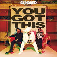 Skindred - You Got This [Digipak]
