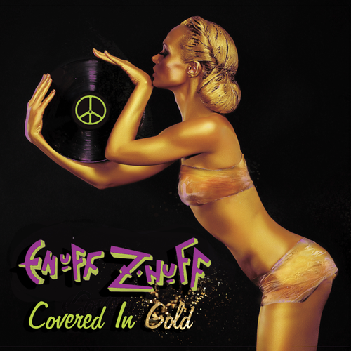 Enuff Z'Nuff - Covered in Gold (Reissue)