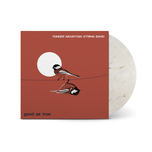 Yonder Mountain String Band - Good As True [S'mores]