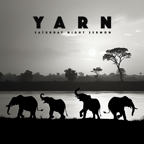 Yarn - Saturday Night Sermon