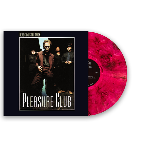 Pleasure Club - Here Comes The Trick [Limited Edition Colored Vinyl]