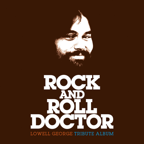Various Artists - Rock And Roll Doctor: Lowell George Tribute [RSD 2026]