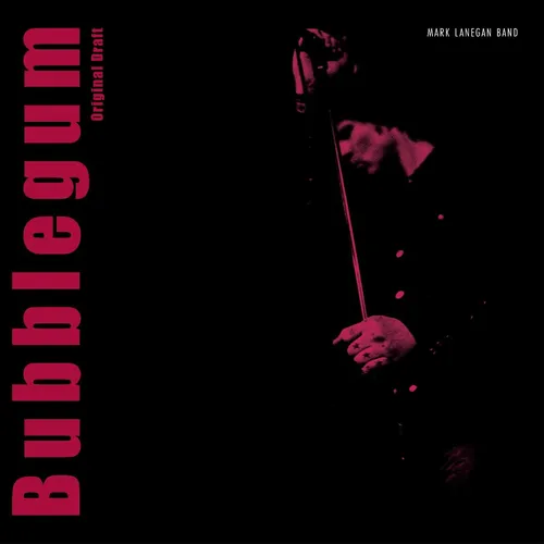 Mark Lanegan - Bubblegum (180g)