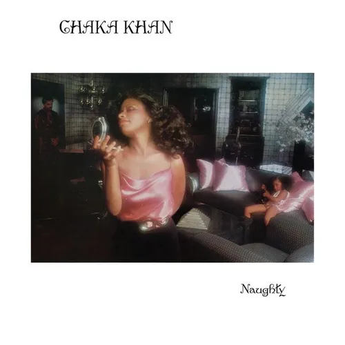 Chaka Khan - Naughty vinyl record cover