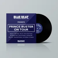 THE BLUE BEAT LABEL Presents PRINCE BUSTER ON TOUR