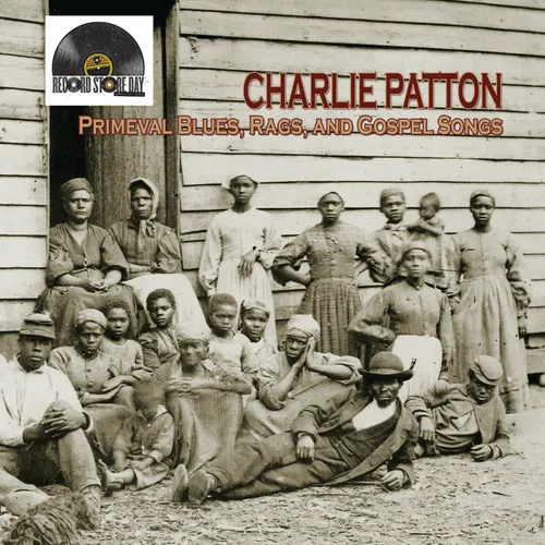 Charlie Patton - Primeval Blues, Rags, & Gospel Songs vinyl record cover