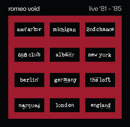 Romeo Void - Live '81 -'85