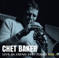 Chet Baker - Live in Japan 1987 (Fukui, Vol. 1) [RSD 2026]