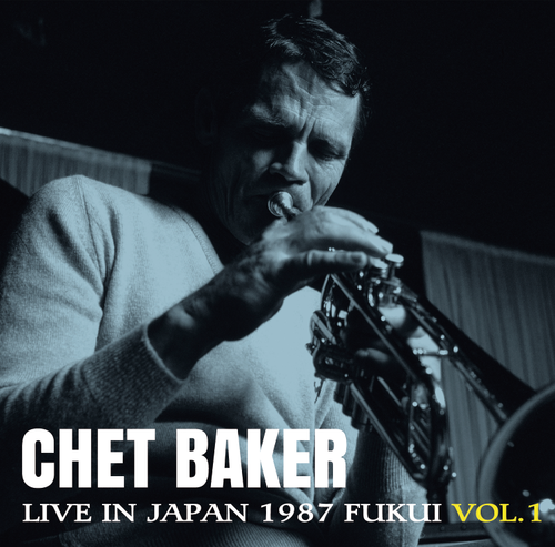 Chet Baker - Live in Japan 1987 (Fukui, Vol. 1) [RSD 2026]