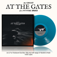 At The Gates - The Ghost of a Future Dead [Transparent Sea Blue]