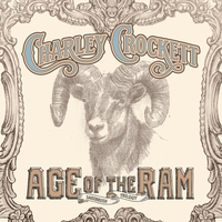 Charley Crockett - Age Of The Ram