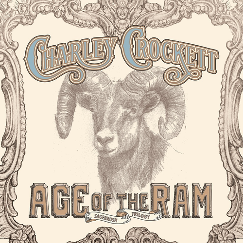 Charley Crockett - Age Of The Ram