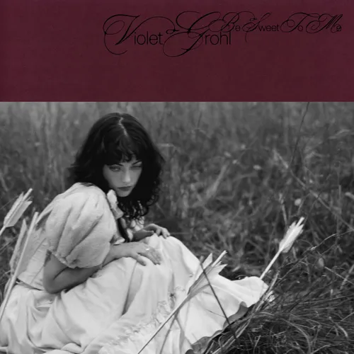 Violet Grohl - Be Sweet To Me (Bonus Track) (Jpn)