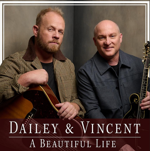 Dailey & Vincent - A Beautiful Life