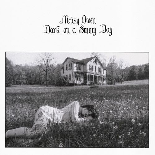 Maisy Owen - Dark On A Sunny Day