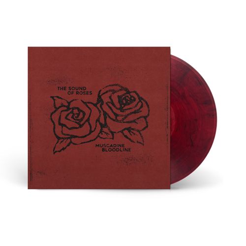 Muscadine Bloodline - The Sound of Roses [Sangria]