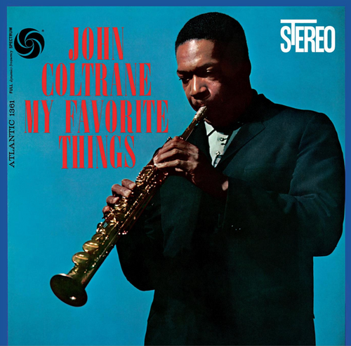 John Coltrane - My Favorite Things (Rhino Reserve)