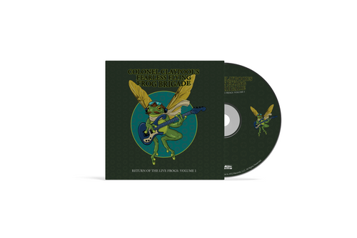 Colonel Claypool's Fearless Flying Frog Brigade - Return of the Live Frogs: Volume 1
