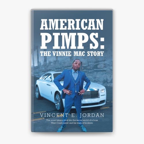American Pimps: The Vinnie Mac Story - American Pimps: The Vinnie Mac Story