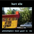 Out 5.29: Kurt Vile - Philadelphia's been good to me