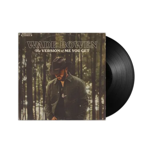 Wade Bowen - The Version of Me You Get vinyl record cover