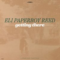 Eli Paperboy Reed - Getting There