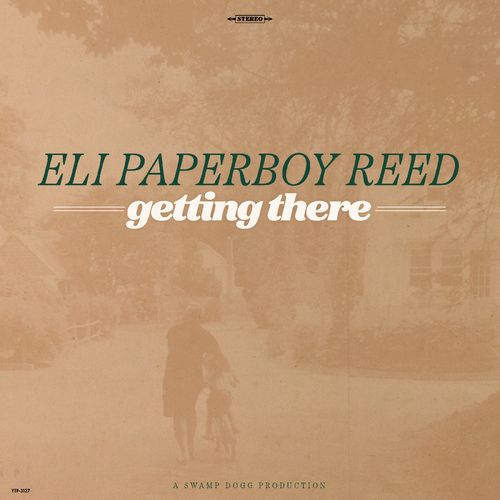 Eli Paperboy Reed - Getting There