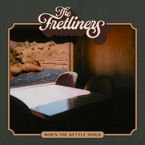 The Fretliners - When The Kettle Sings