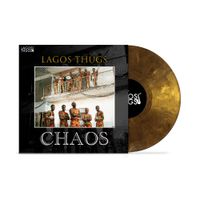 Lagos Thugs - Chaos [Mistic Gold Vinyl]