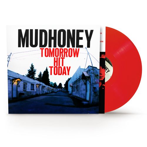 Mudhoney - Tomorrow Hit Today [Red Vinyl, Brick & Mortar Exclusive]