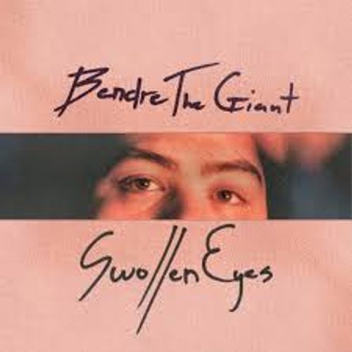 Bendrethegiant - Swollen Eyes [Indie Exclusive]