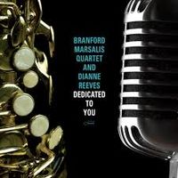 Branford Marsalis Quartet / Dianne Reeves - Dedicated To You