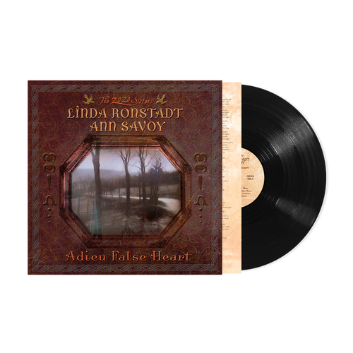 Linda Ronstadt & Ann Savoy - Adieu False Heart - 20th Anniversary [HighTone Records]