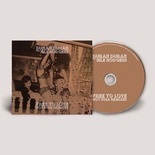 Duran Duran - Free to Love: Hot Star Remixes
