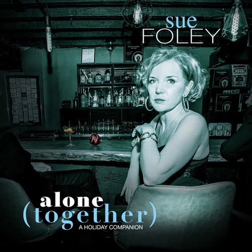 Sue Foley - Alone (Together) - A Holiday Companion