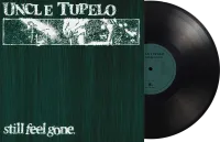 Uncle Tupelo - Still Feel Gone (Blk) [180 Gram] (Hol)
