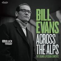 Bill Evans  Trio - Across The Alps - Lugano & Pescara Concerts [RSD BF 2026]