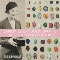 10,000 Maniacs - Candy Everybody Wants [RSD BF 2026]