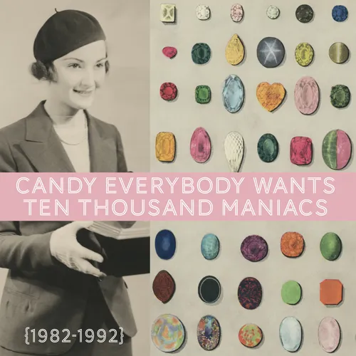 10,000 Maniacs - Candy Everybody Wants [RSD BF 2026]