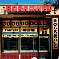 Goo Goo Dolls - Borrowed [RSD BF 2026]