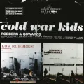 Out 10.30: Cold War Kids Robbers & Cowards - 20th Anniversary Edition