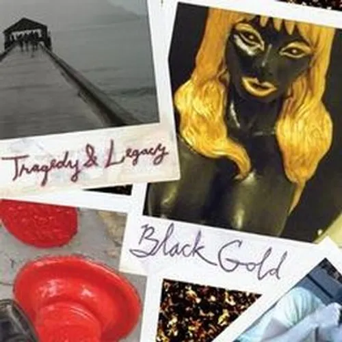 Black Gold - Tragedy and Legacy