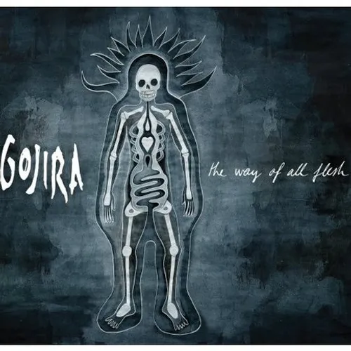 Gojira - Way Of All Flesh (Arg)