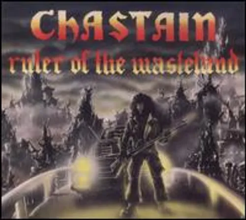 Chastain - Ruler Of The Wasteland (Uk)