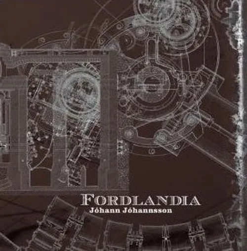 Johann Johannsson - Fordlandia vinyl record cover