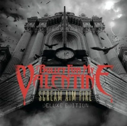 Bullet For My Valentine - Scream Aim Fire