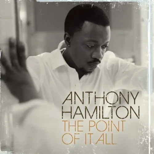 Anthony Hamilton - Point Of It All (Jpn)